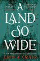A Land So Wide by Erin A. Craig
