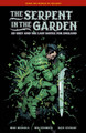 The Serpent in the Garden: Ed Grey and the Last Battle for England by Mike Mignola