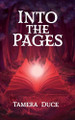Into the Pages by Tamera Duce