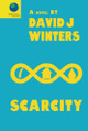 Scarcity David J Winters 9781068863622