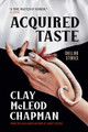 Acquired Taste by Clay McLeod Chapman