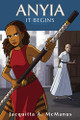 Anyia - It Begins by Jacquitta a McManus