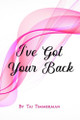 I've Got Your Back by Tai Timmerman