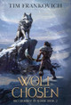 Wolf Chosen Tim Frankovich 9798990454019