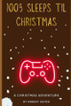 1003 Sleeps til Christmas by Robert Aston