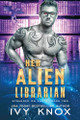Her Alien Librarian Ivy Knox 9781736451328
