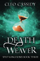 Death Weaver by Cleo Cassidy