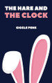 The Hare and the Clock Giggle Pens 9798230249863