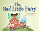 The Bad Little Fairy Evie Able 9798986161426
