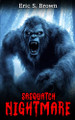Sasquatch Nightmare by Eric S Brown