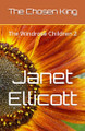 The Chosen King by Janet Anne Ellicott