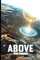 Above The World by Gregory Kent Scott