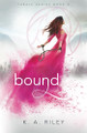 Bound by K a Riley