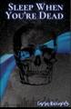 Sleep When You're Dead by Carla Richards