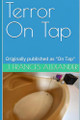 Terror On Tap by J Frances Alexander