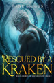 Rescued By A Kraken by Dane Griggs