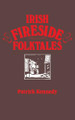 Irish Fireside Folktales by Patrick Kennedy