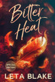 Bitter Heat (Special Edition) by Leta Blake