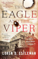 Eagle and the Viper by Loren D Estleman