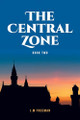 The Central Zone by J M Freeman