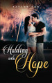 Holding Onto Hope by Taylor Ann