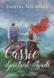 Cassie and the Spectral Shade Daniel M Nichols 9798990970304