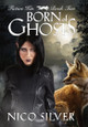 Born of Ghosts Nico Silver 9781998212194