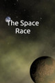 The Space Race by James Thiessen