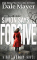 Simon Says... Forgive Dale Mayer 9781778865749