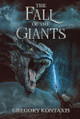The Fall of the Giants Gregory Kontaxis 9781739729486