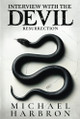 Interview with the Devil: Resurrection Michael Harbron 9798990402843