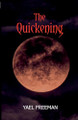 The Quickening by Yael Freeman