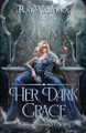 Her Dark Grace by Rae Valtera
