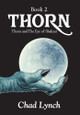 Thorn and the Eye of Shalizar by Chad Lynch