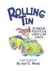 Rolling Tin by Gail E E Moss