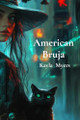 American Bruja Kayla Myers 9798330387595