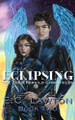 Eclipsing, The Zoe Eferhild Chronicles E C Lawton 9798988564850