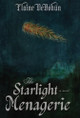 The Starlight Menagerie by Elaine Debohun
