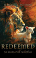 Redeemed: The Foundation Chronicles Terrence L Rotering 9798868510007