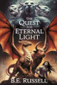 The Quest for Eternal Light by B E Russell