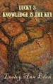 Lucky 3: Knowledge is the Key Lesley Ann Eden 9781835384916
