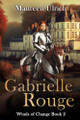 Gabrielle Rouge by Maureen L Ulrich