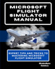 Microsoft Flight Simulator Manual by Wisdombytes Solutions