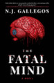 The Fatal Mind by N J Gallegos