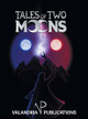 Tales of Two Moons by Daniel Madden