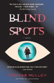 Blind Spots by Author Thomas Mullen