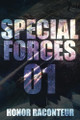 Special Forces 01 by Honor Raconteur