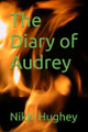 The Diary of Audrey by Nikki Hughey