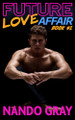 Future Love Affair by Nando Gray