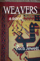 Weavers by Rich Jewett